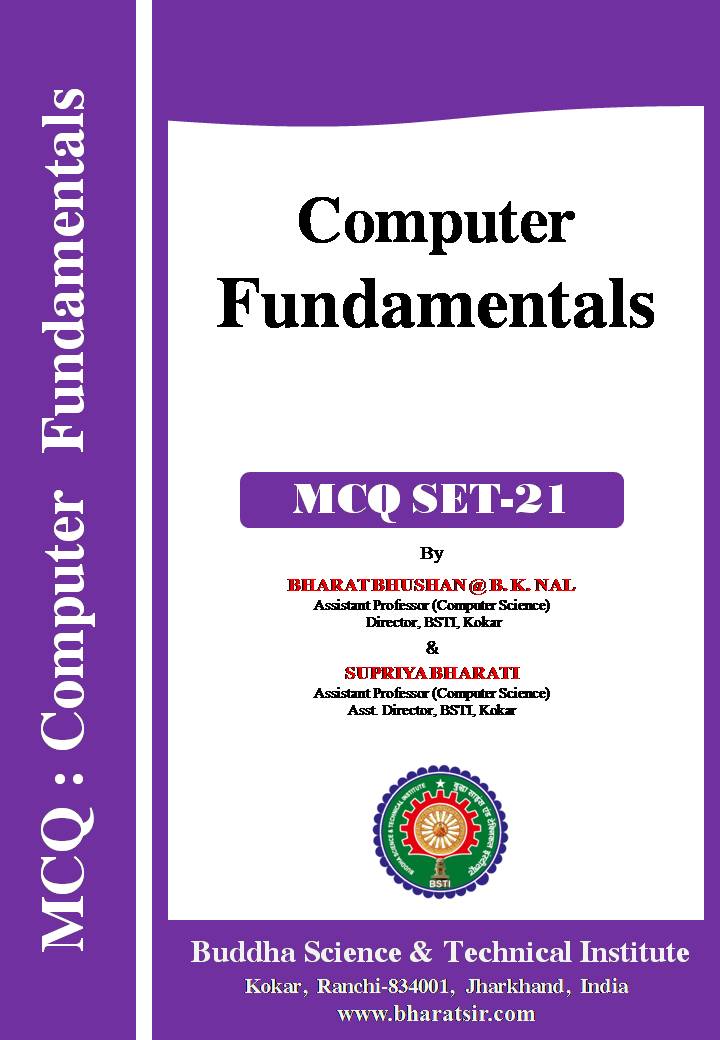 Download MCQ Set-21 related Computer Fundamentals  (  BASIC COMPUTER MCQ  )  for Computer Science and Engineering Students