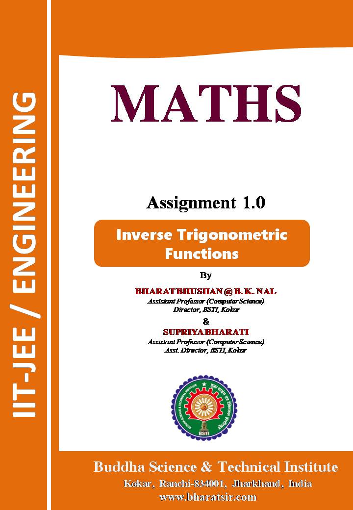 Download Assignment 1.0 of Inverse Trigonometric Functions for Class XII (IIT-JEE/ Engineering) by Bharat Sir 
