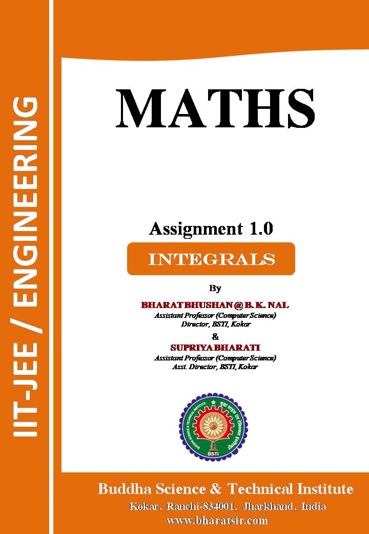 Download Assignment 1.0 of Integrals for Class XII (IIT-JEE/ Engineering) by Bharat Sir 