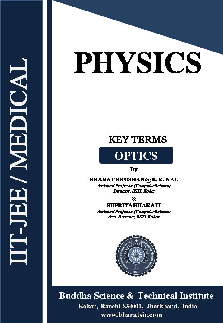 Basic Concept of Optics for 12 Class JAC CBSE IIT-JEE NEET By BSTI- Bharat Sir , Kokar		                                        